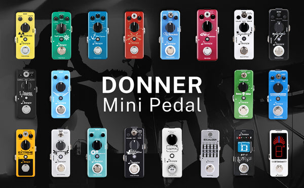 How to choose an effector that suits you at DONNER